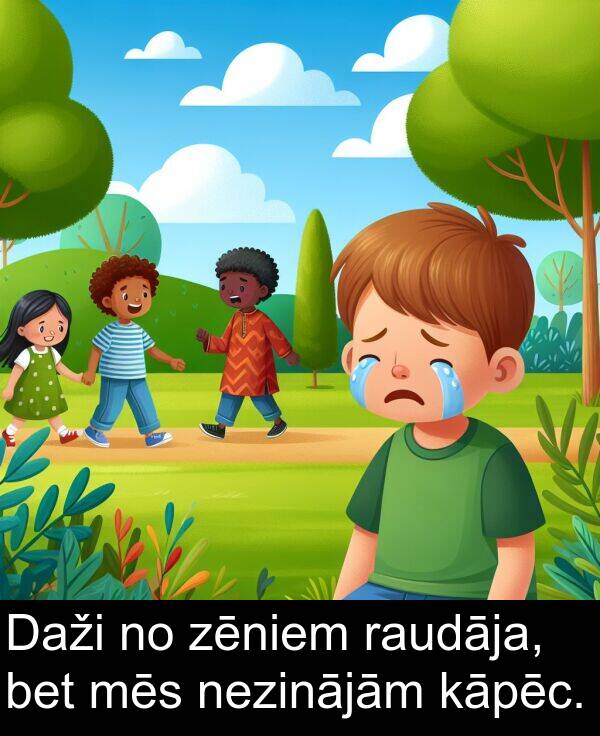 zēniem: Daži no zēniem raudāja, bet mēs nezinājām kāpēc.
