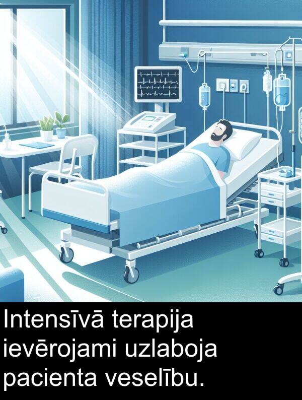uzlaboja: Intensīvā terapija ievērojami uzlaboja pacienta veselību.