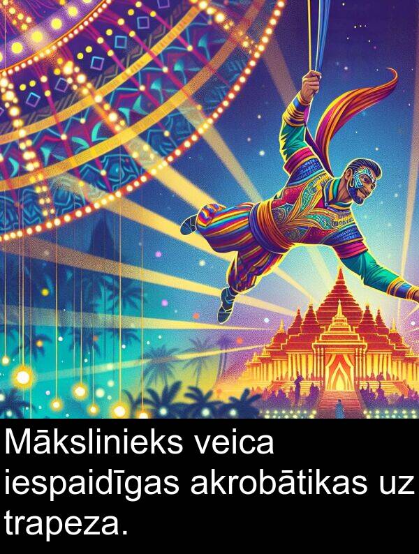 akrobātikas: Mākslinieks veica iespaidīgas akrobātikas uz trapeza.