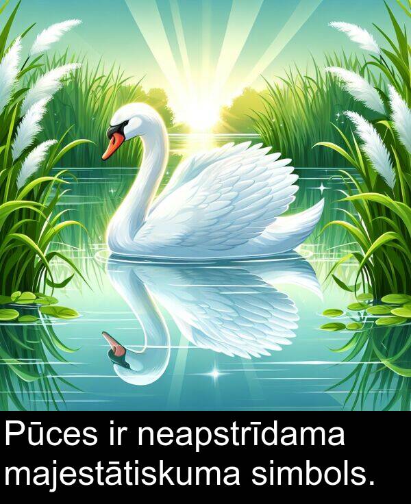 majestātiskuma: Pūces ir neapstrīdama majestātiskuma simbols.
