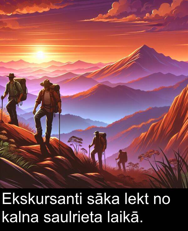 kalna: Ekskursanti sāka lekt no kalna saulrieta laikā.