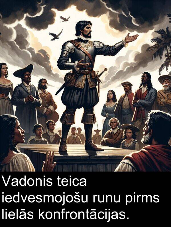 konfrontācijas: Vadonis teica iedvesmojošu runu pirms lielās konfrontācijas.