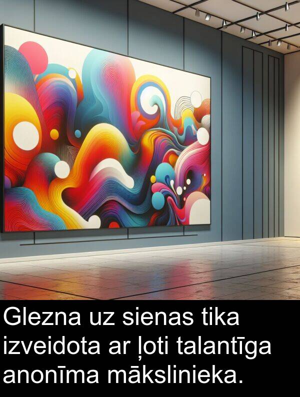 sienas: Glezna uz sienas tika izveidota ar ļoti talantīga anonīma mākslinieka.