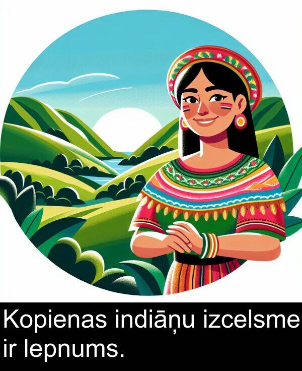 izcelsme: Kopienas indiāņu izcelsme ir lepnums.