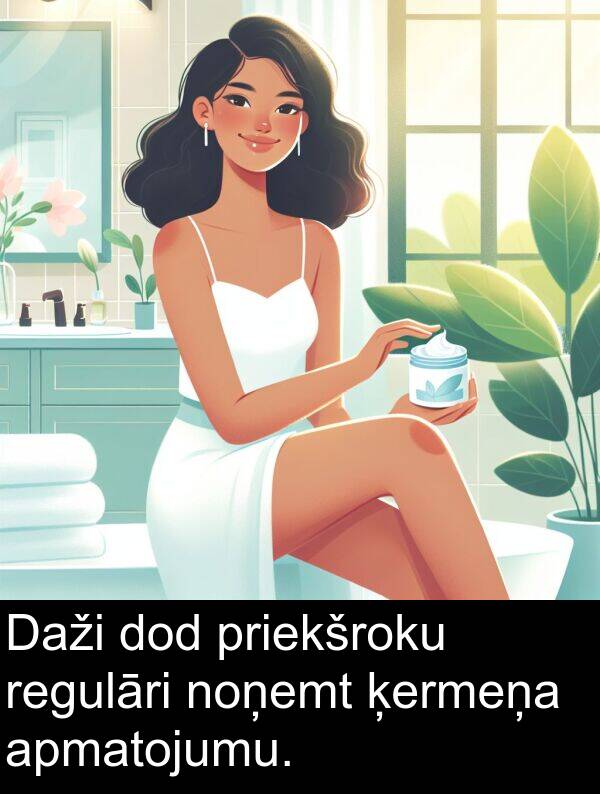 ķermeņa: Daži dod priekšroku regulāri noņemt ķermeņa apmatojumu.