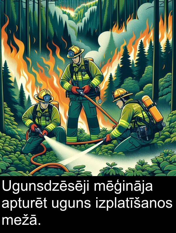 uguns: Ugunsdzēsēji mēģināja apturēt uguns izplatīšanos mežā.