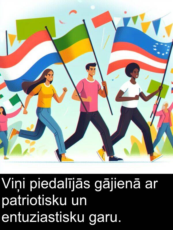 gājienā: Viņi piedalījās gājienā ar patriotisku un entuziastisku garu.