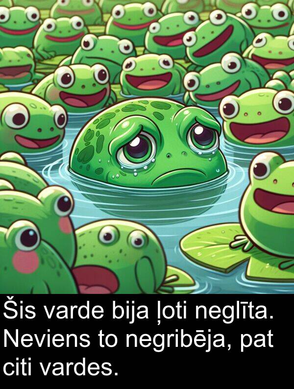 pat: Šis varde bija ļoti neglīta. Neviens to negribēja, pat citi vardes.