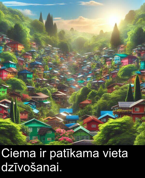 patīkama: Ciema ir patīkama vieta dzīvošanai.