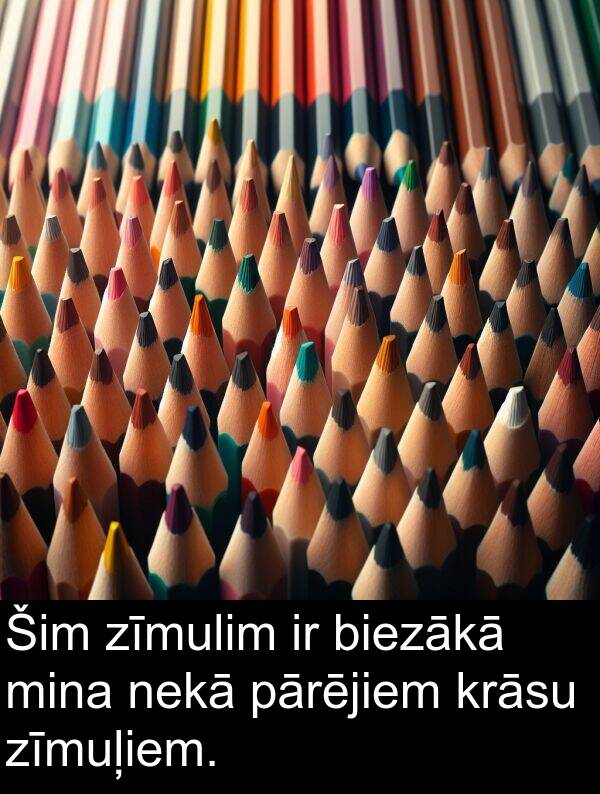 krāsu: Šim zīmulim ir biezākā mina nekā pārējiem krāsu zīmuļiem.