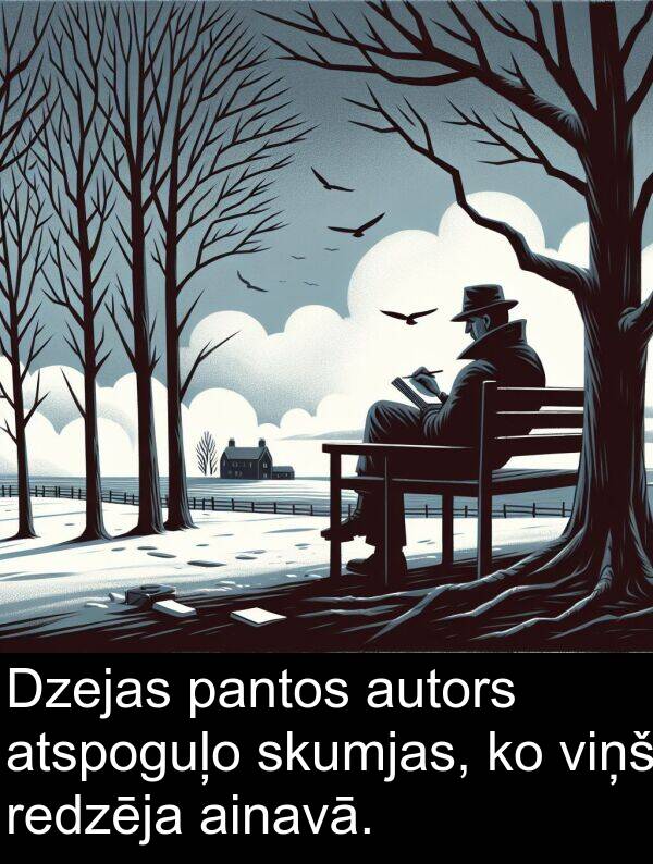 ainavā: Dzejas pantos autors atspoguļo skumjas, ko viņš redzēja ainavā.