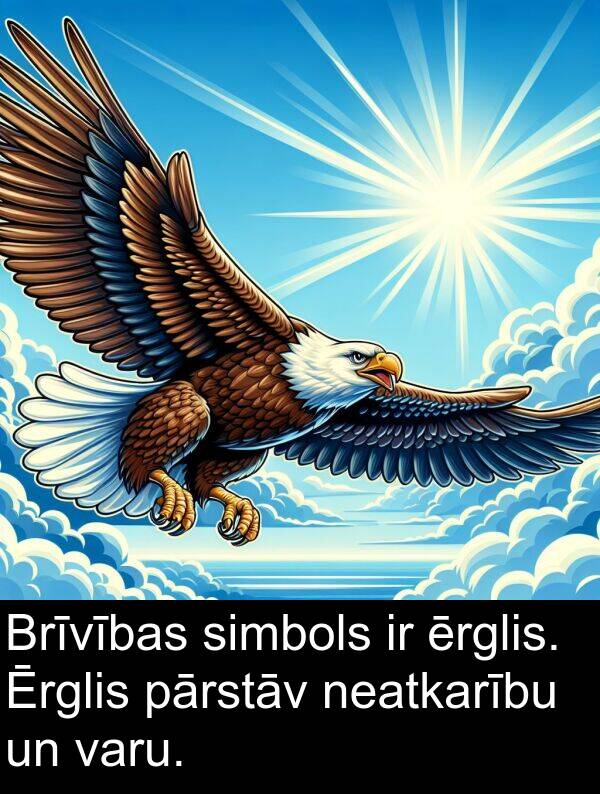 simbols: Brīvības simbols ir ērglis. Ērglis pārstāv neatkarību un varu.