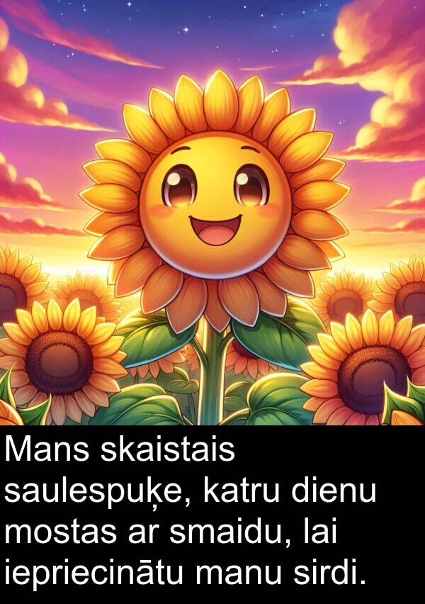 saulespuķe: Mans skaistais saulespuķe, katru dienu mostas ar smaidu, lai iepriecinātu manu sirdi.