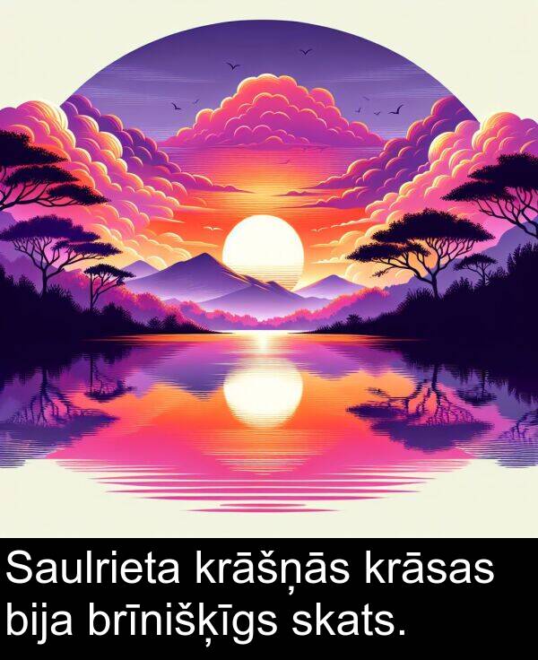 krāsas: Saulrieta krāšņās krāsas bija brīnišķīgs skats.