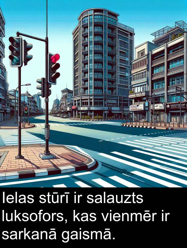 gaismā: Ielas stūrī ir salauzts luksofors, kas vienmēr ir sarkanā gaismā.