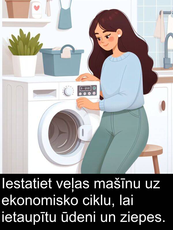 veļas: Iestatiet veļas mašīnu uz ekonomisko ciklu, lai ietaupītu ūdeni un ziepes.
