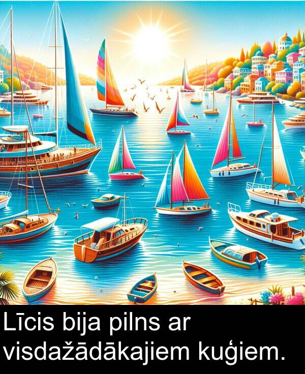 kuģiem: Līcis bija pilns ar visdažādākajiem kuģiem.