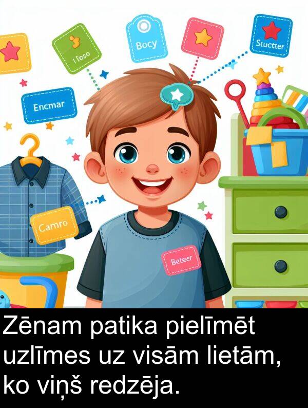 patika: Zēnam patika pielīmēt uzlīmes uz visām lietām, ko viņš redzēja.