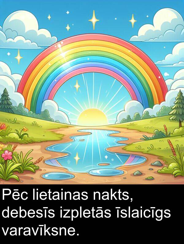 nakts: Pēc lietainas nakts, debesīs izpletās īslaicīgs varavīksne.