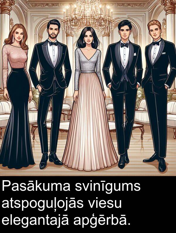 apģērbā: Pasākuma svinīgums atspoguļojās viesu elegantajā apģērbā.