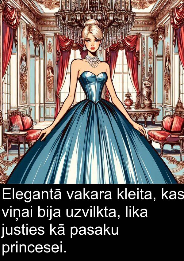 vakara: Elegantā vakara kleita, kas viņai bija uzvilkta, lika justies kā pasaku princesei.