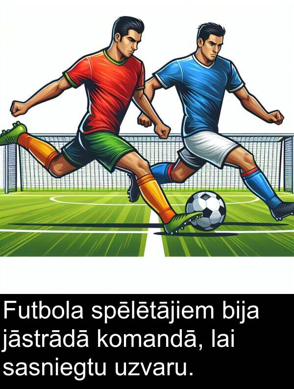 komandā: Futbola spēlētājiem bija jāstrādā komandā, lai sasniegtu uzvaru.