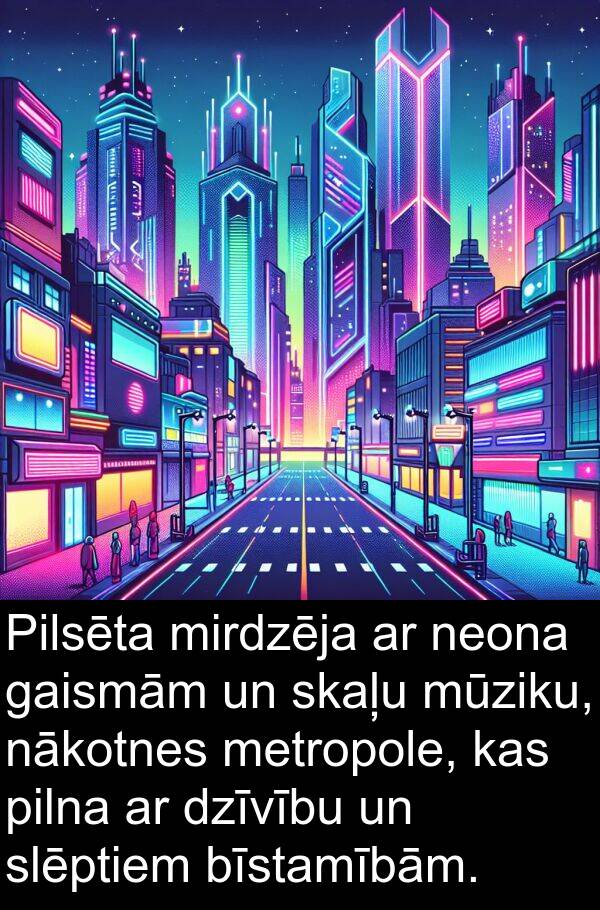 nākotnes: Pilsēta mirdzēja ar neona gaismām un skaļu mūziku, nākotnes metropole, kas pilna ar dzīvību un slēptiem bīstamībām.