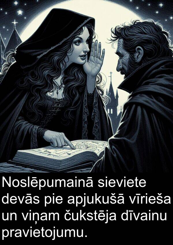 čukstēja: Noslēpumainā sieviete devās pie apjukušā vīrieša un viņam čukstēja dīvainu pravietojumu.