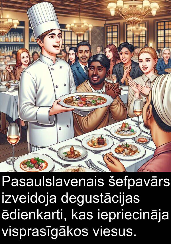 degustācijas: Pasaulslavenais šefpavārs izveidoja degustācijas ēdienkarti, kas iepriecināja visprasīgākos viesus.