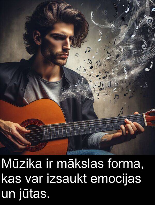 izsaukt: Mūzika ir mākslas forma, kas var izsaukt emocijas un jūtas.