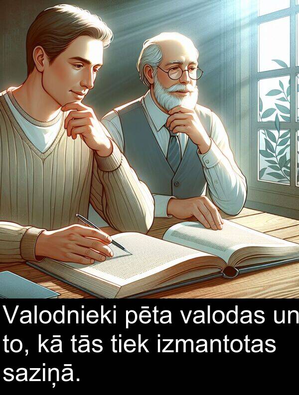 saziņā: Valodnieki pēta valodas un to, kā tās tiek izmantotas saziņā.