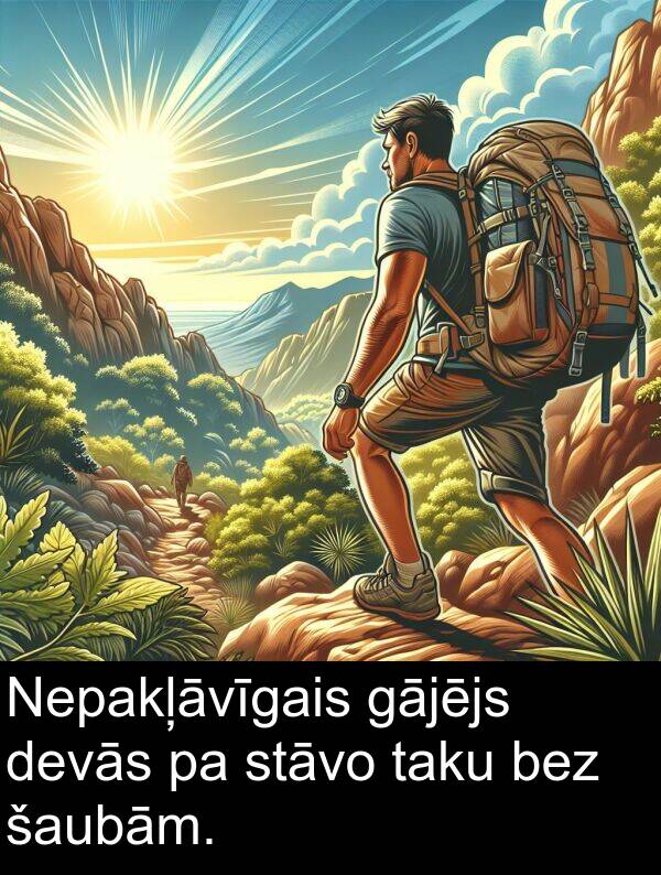 šaubām: Nepakļāvīgais gājējs devās pa stāvo taku bez šaubām.