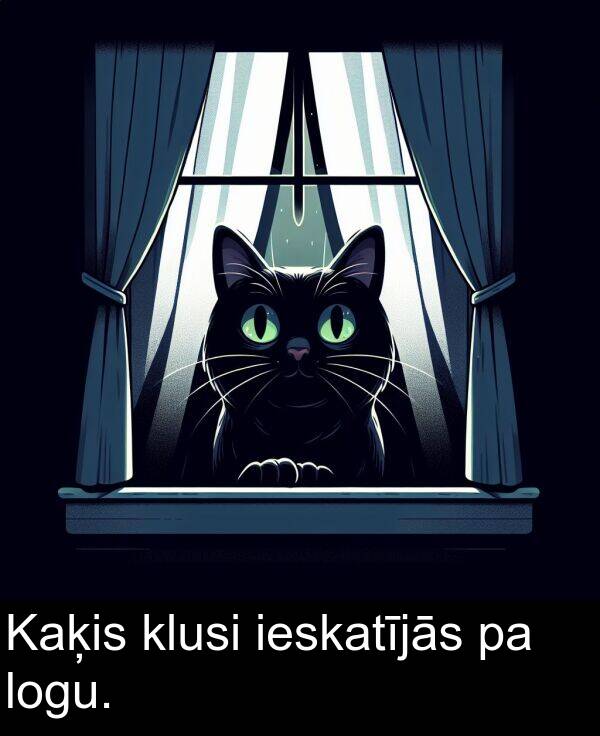 logu: Kaķis klusi ieskatījās pa logu.