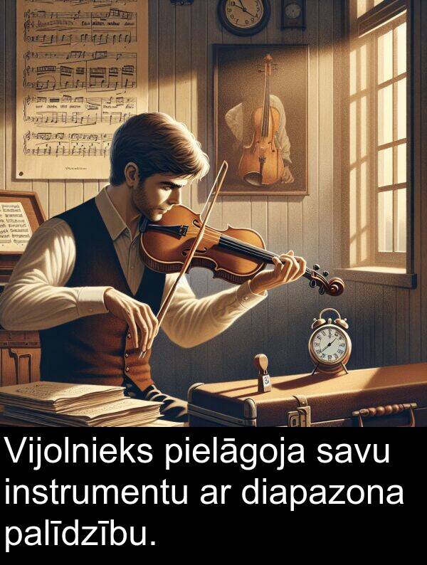 instrumentu: Vijolnieks pielāgoja savu instrumentu ar diapazona palīdzību.