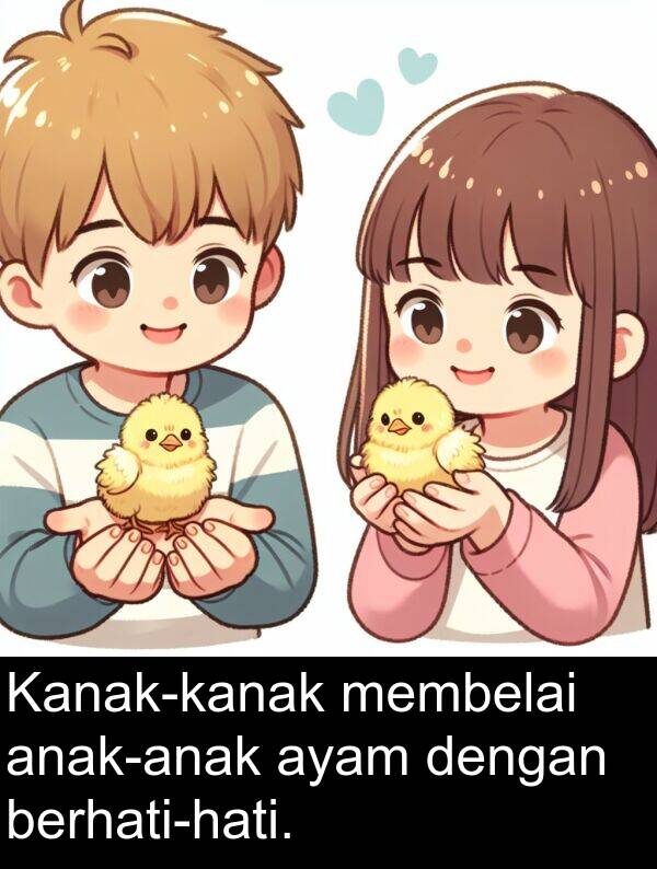 ayam: Kanak-kanak membelai anak-anak ayam dengan berhati-hati.