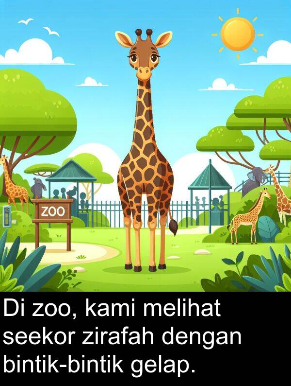 seekor: Di zoo, kami melihat seekor zirafah dengan bintik-bintik gelap.