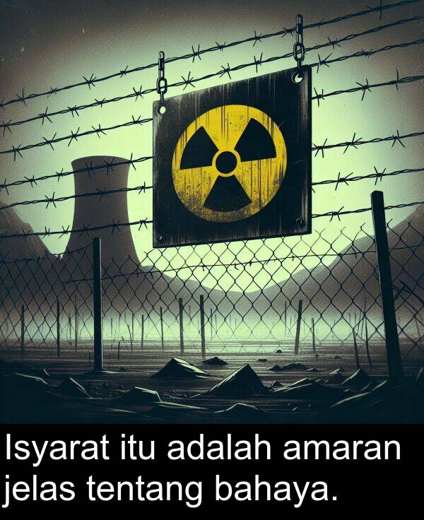 bahaya: Isyarat itu adalah amaran jelas tentang bahaya.