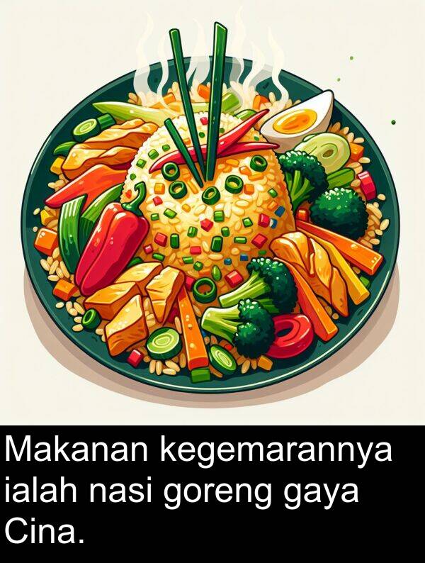 goreng: Makanan kegemarannya ialah nasi goreng gaya Cina.