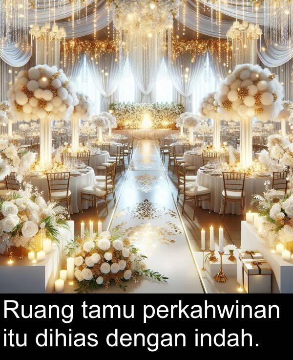 perkahwinan: Ruang tamu perkahwinan itu dihias dengan indah.