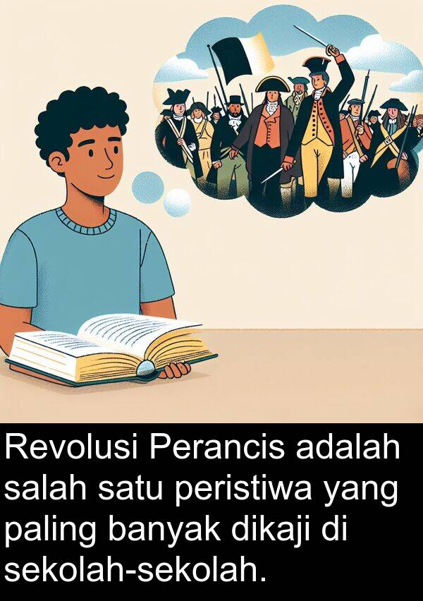 dikaji: Revolusi Perancis adalah salah satu peristiwa yang paling banyak dikaji di sekolah-sekolah.