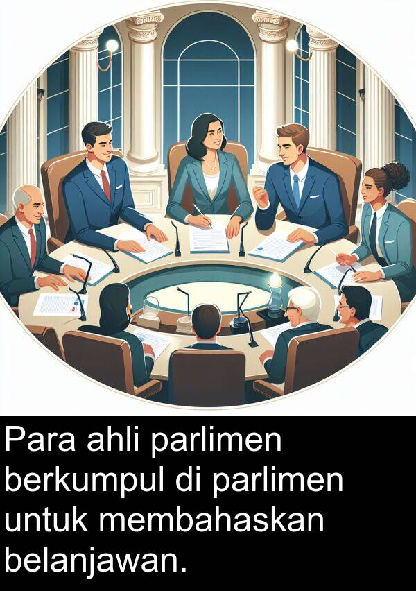 ahli: Para ahli parlimen berkumpul di parlimen untuk membahaskan belanjawan.
