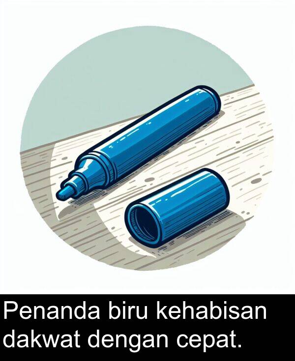 kehabisan: Penanda biru kehabisan dakwat dengan cepat.