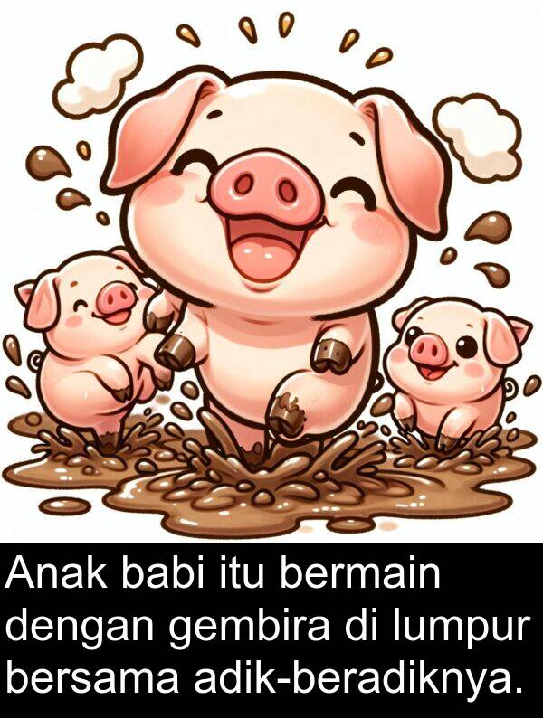 bersama: Anak babi itu bermain dengan gembira di lumpur bersama adik-beradiknya.
