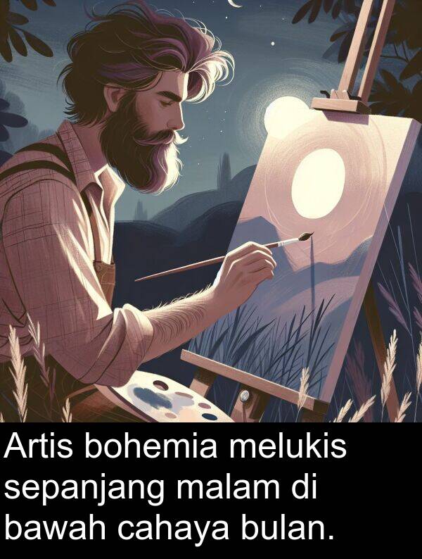 bawah: Artis bohemia melukis sepanjang malam di bawah cahaya bulan.
