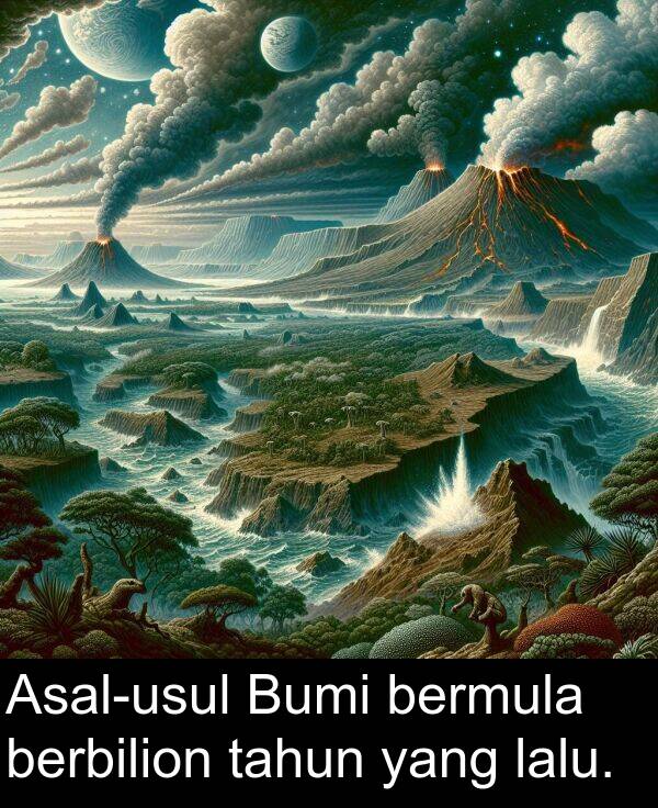 lalu: Asal-usul Bumi bermula berbilion tahun yang lalu.