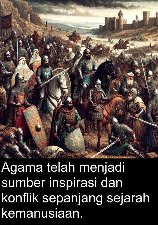konflik: Agama telah menjadi sumber inspirasi dan konflik sepanjang sejarah kemanusiaan.