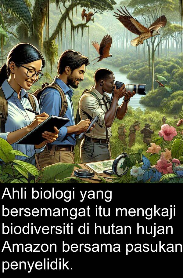 penyelidik: Ahli biologi yang bersemangat itu mengkaji biodiversiti di hutan hujan Amazon bersama pasukan penyelidik.