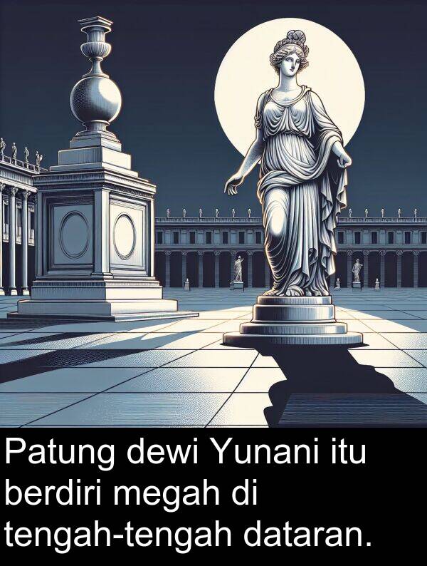 berdiri: Patung dewi Yunani itu berdiri megah di tengah-tengah dataran.