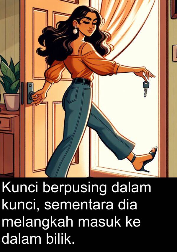 kunci: Kunci berpusing dalam kunci, sementara dia melangkah masuk ke dalam bilik.