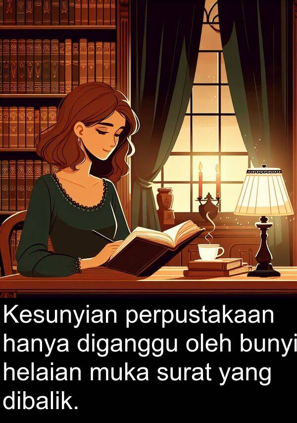 muka: Kesunyian perpustakaan hanya diganggu oleh bunyi helaian muka surat yang dibalik.